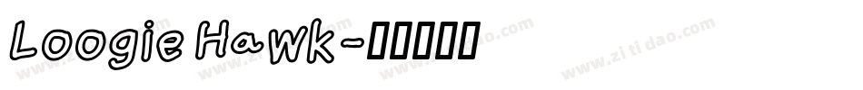 Loogie Hawk字体转换
